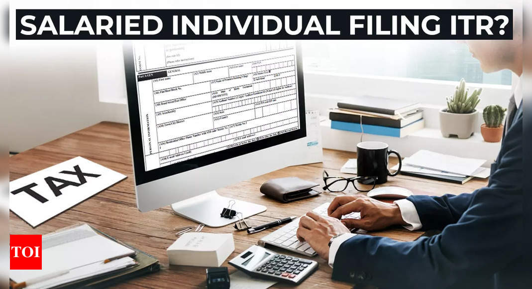 Income Tax Return e-filing: Salaried individuals should wait till this date before filing ITR – here’s why – Times of India